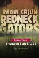 Watch Ragin Cajun Redneck Gators Zmovie