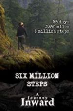 Watch Six Million Steps: A Journey Inward Zmovie