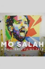 Watch Mo Salah: A Football Fairy Tale Zmovie