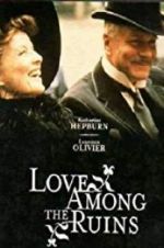 Watch Love Among the Ruins Zmovie