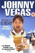 Watch Johnny Vegas: Who\'s Ready for Ice Cream? Zmovie