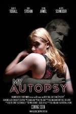 Watch My Autopsy Zmovie