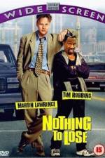 Watch Nothing to Lose Zmovie