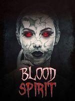 Watch Blood Spirit Zmovie