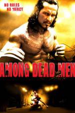 Watch Among Dead Men Zmovie