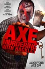 Watch Axe Murdering with Hackley Zmovie