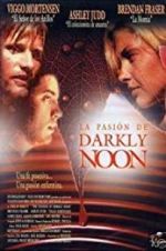 Watch The Passion of Darkly Noon Zmovie