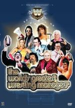 Watch The World\'s Greatest Wrestling Managers Zmovie