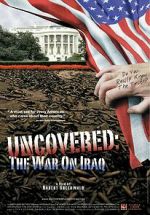 Watch Uncovered: The Whole Truth About the Iraq War Zmovie