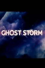 Watch Ghost Storm Zmovie