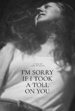 Watch I'm Sorry If I Took a Toll on You Zmovie