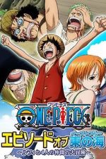 Watch One Piece - Episode of East Blue: Luffy and His Four Friends\' Great Adventure Zmovie