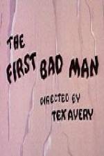 Watch The First Bad Man Zmovie