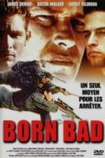 Watch Born Bad Zmovie