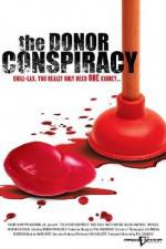 Watch The Donor Conspiracy Zmovie