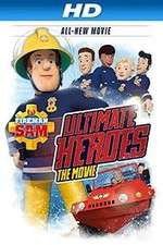 Watch Fireman Sam: Ultimate Heroes - The Movie Zmovie