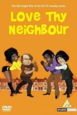 Watch Love Thy Neighbour Zmovie