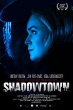 Watch Shadowtown Zmovie