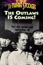 Watch The Outlaws Is Coming Zmovie