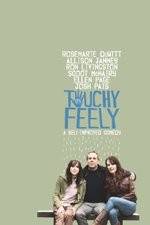 Watch Touchy Feely Zmovie