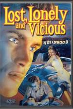 Watch Lost Lonely and Vicious Zmovie