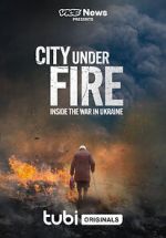 Watch Vice News Presents - City Under Fire: Inside the War in Ukraine Zmovie