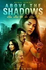 Watch Above the Shadows Zmovie