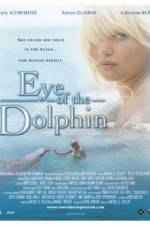 Watch Eye of the Dolphin Zmovie