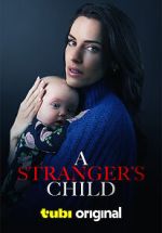 Watch A Stranger's Child Zmovie