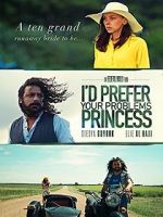 Watch I\'d prefer your problems princess Zmovie