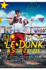 Watch Le Donk & Scor-zay-zee Zmovie