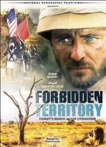 Watch Forbidden Territory: Stanley\'s Search for Livingstone Zmovie