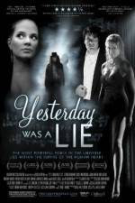 Watch Yesterday Was a Lie Zmovie