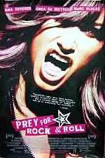 Watch Prey for Rock & Roll Zmovie