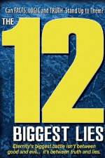 Watch 12 Biggest Lies Zmovie