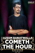 Watch Cometh the Hour by Azeem Banatwalla Zmovie