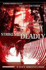 Watch Strike Me Deadly Zmovie