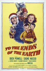 Watch To the Ends of the Earth Zmovie