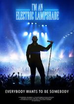 Watch I\'m an Electric Lampshade Zmovie