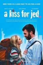 Watch A Kiss for Jed Zmovie