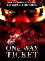 Watch One Way Ticket Zmovie