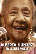 Watch Alberta Hunter My Castles Rockin Zmovie