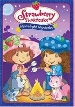 Watch Strawberry Shortcake: Moonlight Mysteries Zmovie