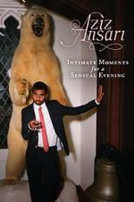 Watch Aziz Ansari: Intimate Moments for a Sensual Evening Zmovie