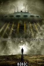 Watch I Believe in UFOs: Danny Dyer Zmovie