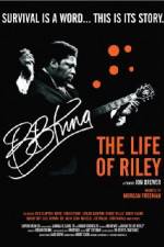 Watch BB King: The Life of Riley Zmovie