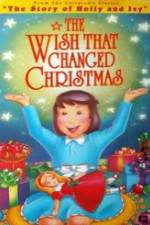 Watch The Wish That Changed Christmas Zmovie