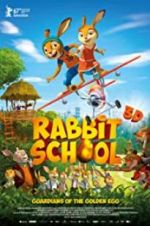 Watch Rabbit School - Guardians of the Golden Egg Zmovie