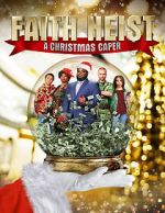 Watch Faith Heist: A Christmas Caper Zmovie