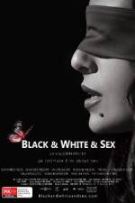 Watch Black & White & Sex Zmovie